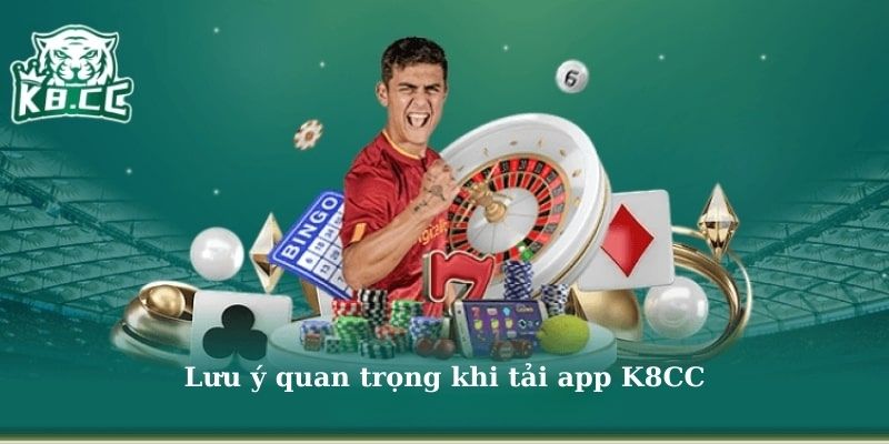 Tải app k8cc: Những điều cần chú ý